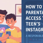 How to get access to a Teen's Instagram